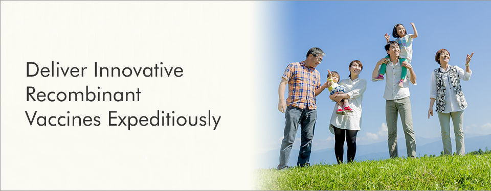 Deliver Innovative Recombinant Vaccines Expeditiously